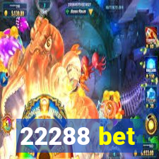 22288 bet